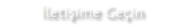 İletişime Geçin